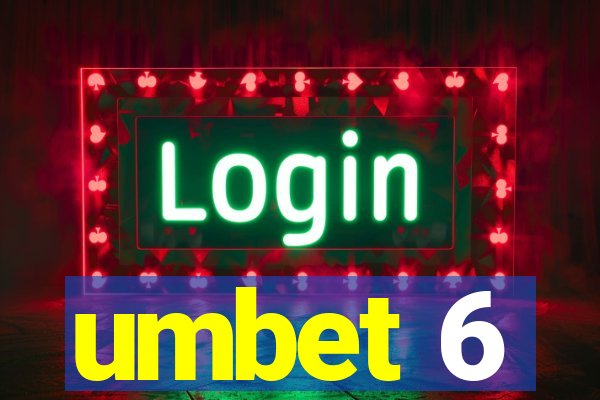 umbet 6